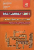 BACALAUREAT 2011, 2013 LIMBA SI LITERATURA ROMANA PROBA ORALA SCRISA Ionita, Clasa 12, Limba Romana