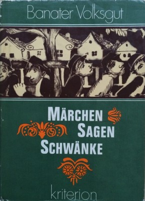MARCHEN, SAGEN UND SCHWANKE - Banater Volksgut foto