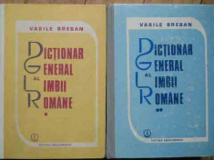 Dictionar General Al Limbii Romane Vol.1-2 - Vasile Breban ,521919 foto