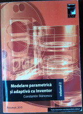 MODELARE PARAMETRICA si ADAPTIVA cu INVENTOR, vol 2 foto