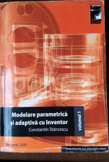 MODELARE PARAMETRICA si ADAPTIVA cu INVENTOR, vol 1 foto