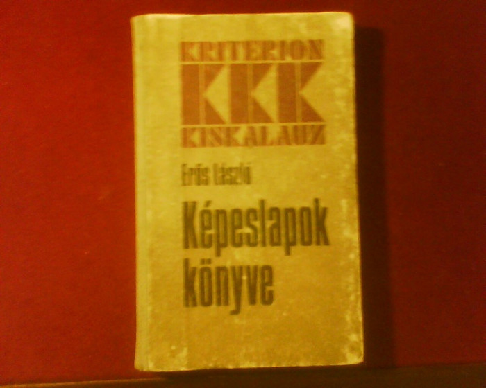 Eros Laszlo Kepeslapok Konyve/Tratat de cartofilie, editie princeps
