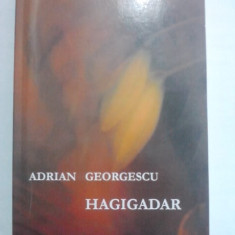 Hagigadar - Adrian Georgescu (carte cu dedicatie si autograf) / R4P5S