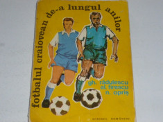 Carte fotbal - Fotbalul Craiovean de-a lungul anilor foto