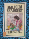 Malcolm BRADBURY - THE HISTORY MAN (in limba engleza, LONDON)