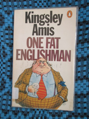 Kingsley AMIS - ONE FAT ENGLISHMAN (in limba engleza, LONDON, 1980) foto