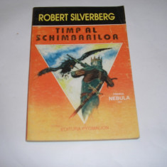 ROBERT SILVERBERG - TIMP AL SCHIMBARILOR.,RF4/4