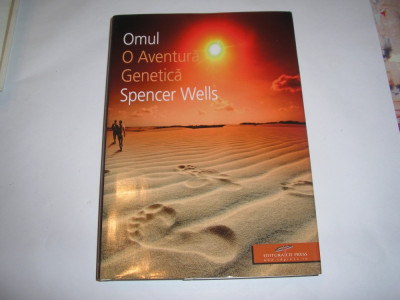 OMUL -O AVENTURA GENETICA SPENCER WELLS,RF4/4 foto