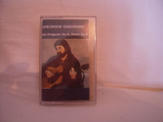 Vand caseta audio Gheorghe Gheorghiu-Unde Dragoste Nu E,Nimic Nu E,originala foto