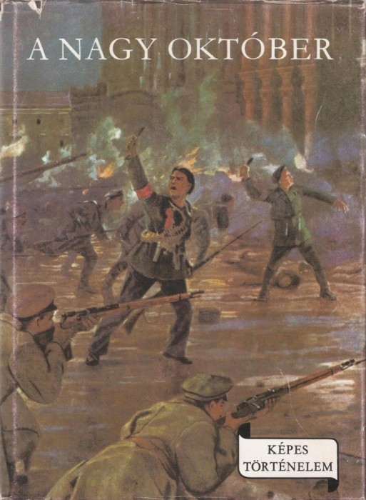 FOLDES PETER - A NAGY OKTOBER / MARELE OCTOMBRIE