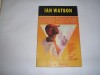 IAN WATSON - AMBASADA EXTRATERESTRA.,RF4/4,rf8/8,RF12/3