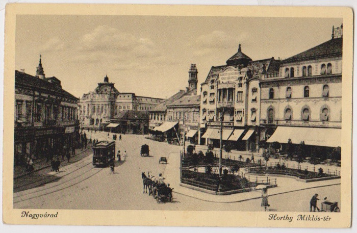 Oradea Nagyvarad piata Horthy Miklos ter tramvai birja caruta in centrul orasului ilustrata a anilor 1940