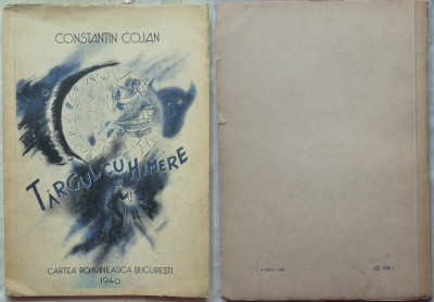 Constantin Cojan , Targul cu Himere , 1940 , ed. 1cu autograf , autor legionar foto