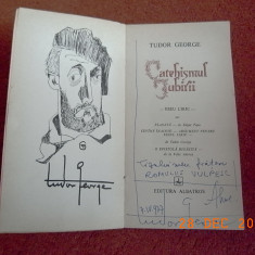 Tudor George - Catehismul iubirii( dedicatie , autograf )