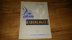 Din istoria radiologiei-Ed. Medicala 1959 foto