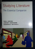 P. Goring /J. Hawthorn / D. Mitchell STUDYING LITERATURE The Essential Companion Ed. Hodder Education 2009, Alta editura