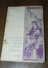 raritate. EXPOZITIA DE ARTA CHINO-JAPONEZA LA ATENEUL ROMAN. COLONEL G BAGULESCU. catalog 1939 foto