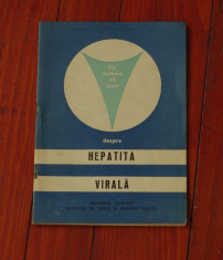 carte - brosura --- Ce trebuie sa stim despre Hepatita Virala - Alexandru Dobrescu - Ed. Medicala 1979 - 30 pagini foto