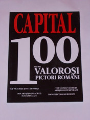 100 CEI MAI VALOROSI PICTORI ROMANI- CAPITAL- 2012 foto