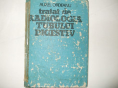 Aurel Ordeanu Tratat de radiologia tubului digestiv Volumul II Cluj Napoca 1985 foto