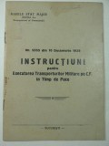 CFR - INSTRUCTIUNI TRANSP0RTURI MILITARE PE CALEA FERATA - BUCURESTI 1939