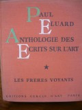 Paul Eluard - Anthologie des ecrits sur l&#039;art ( volumele I si III ) - 1952 si 1954, Alta editura