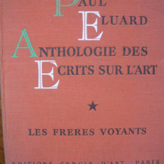 Paul Eluard - Anthologie des ecrits sur l'art ( volumele I si III ) - 1952 si 1954