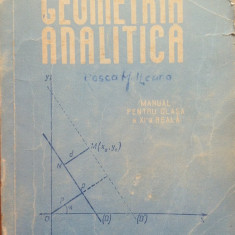 GEOMETRIE ANALITICA MANUAL PENTRU CLASA A XI-A REALA - Gh. D. Simionescu