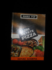 Maria Pop, 250 retete PIZZA foto