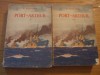 PORT - ARTUR - roman, 2 Volume - A. Stepanov - 626 + 634 p, Alta editura