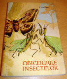 OBICEIURILE INSECTELOR - J. H. Fabre, Alta editura