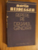 MARTIN HEIDEGGER - Repere pe Drumul Gandirii - 1988, 446 p., Alta editura