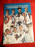 Felicitare Federatia Franceza de Karate -Campioana Lumii , dim.15x25 cm