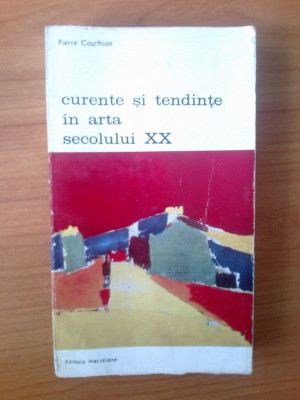 t1 Pierre Courthion - Curente si tendinte in arta secolului XX foto