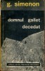 Georges Simenon - Domnul Gallet, decedat foto