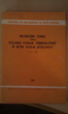 INSTRUCTIUNI TEHNICE PENTRU UTILIZAREA PLACILOR TERMOIZOLATOARE DE BETON CELULAR AUTOCLAVIZAT,COLECTIA DE NORMATIVE SI INSTRUCTIUNI foto