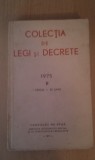 Cumpara ieftin COLECTIA DE LEGI SI DECRETE 1975 1 APRILIE-30 IUNIE,CONSILIUL DE STAT SERVICIUL BULETINULUI OFICIAL SI AL PUBLICATIILOR LEGISLATIVE 1975, Alta editura