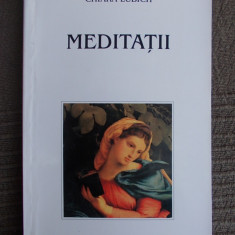 CHIARA LUBICH - MEDITATII - ARHIEPISCOPIA ROMANO-CATOLICA - BUCURESTI - 2002 *