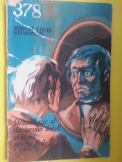 3+1 gratis -- Straniul caz al doctorului Jekyll si al lui mister Hyde - Robert Stevenson ( Colectia Povestiri Stiintifico - Fantastice nr. 378, 1970 ) foto