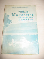 VIZITAND MANASTIRI BASARABENE SI BUCOVINENE - PREOT DIMITRIE P.MICSUNESCU /BOGAT ILUSTRATA / 1937 foto