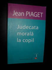 Jean Piaget - Judecata morala la copil foto