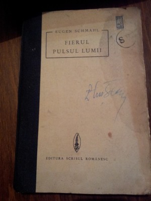 FIERUL PULSUL LUMII EUGEN SCHMAHL 1938 foto