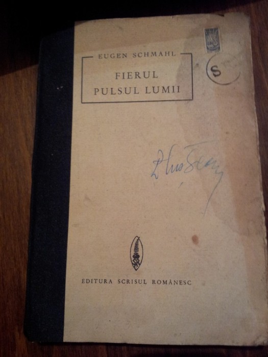 FIERUL PULSUL LUMII EUGEN SCHMAHL 1938