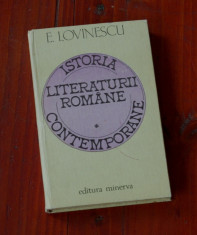 carte ---- Istoria literaturii romane contemporane - volumul I - E. Lovinescu - Ed. Minerva 1981 - 342 pagini foto