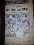 POVESTIRI PENTRU POPOR LEON L TOLSTOI BIBLIOTECA PENTRU POPOR,NR 16 1923, Alta editura