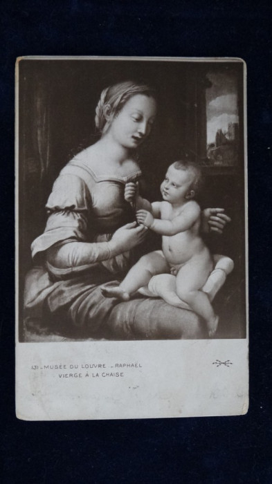 131-Muzeul Louvru-Raphael-Vierge a la chaise-Reproducere pictura- circulat 1910