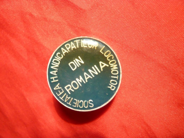 Insigna Asociatia Handicapatilor Locomotori din Romania , d= 2,5 cm