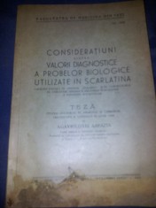 CONSIDERATIUNI ASUPRA VALORII PROBELOR BIOLOGICE UTILIZATE IN SCARLATINA 1939
