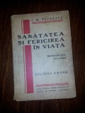 I M PETRESCU SANATATEA SI FERICIREA IN VIATA, Alta editura