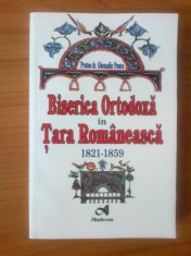 t2 Biserica Ortodoxa in Tara Romaneasca 1821-1859 - Protos dr. Ghenadie Ponea foto